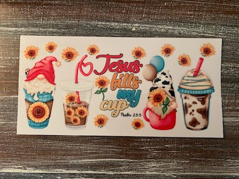 Jesus fills my cup